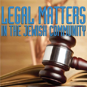 Legal Matters in the Jewish Community