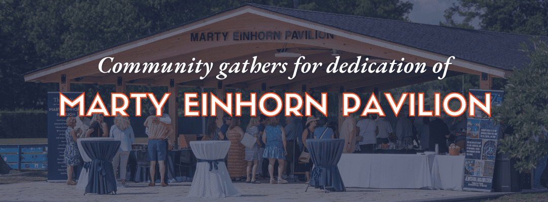 Marty Einhorn Pavilion’s dedication brings community together— in a new, outdoor structure