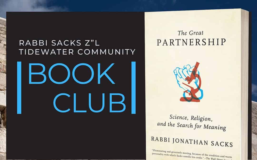 Next Rabbi Sacks Tidewater Community Book Club: The Great Partnership: Science, Religion, and the Search for Meaning