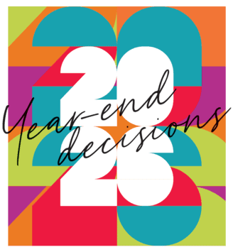 End of Year Decisions (December 2025)