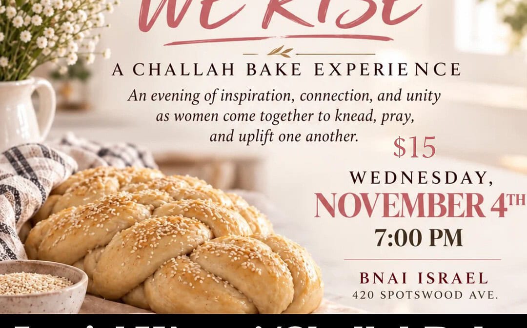 Together we rise: Challah Bake set for next month